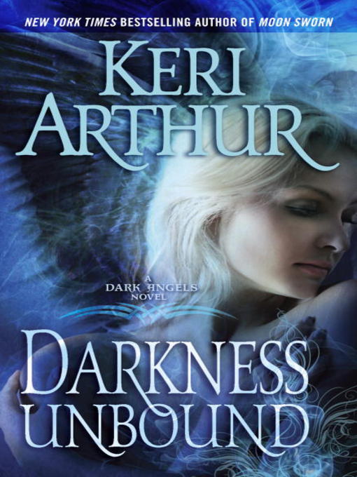 Title details for Darkness Unbound by Keri Arthur - Available